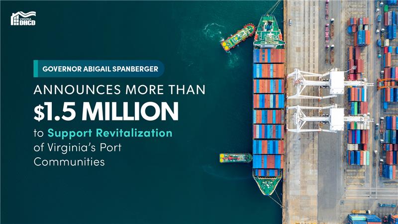 一個港口的俯瞰圖 - 疊加的文字為「州長 Abigail Spanberger 宣佈超過 150 萬美元，支持 Virginia 港口社區的振興。」 